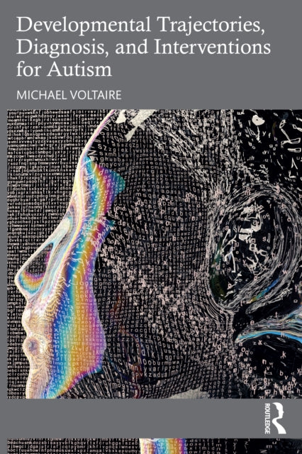 Book cover of: Developmental Trajectories, Diagnosis, and Interventions for Autism