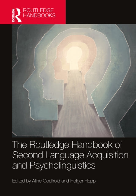 Book cover of: Routledge Handbook of Second Language Acquisition and Psycholinguistics. By: Aline Godfroid