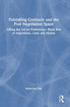 Book cover of: Publishing Contracts and the Post Negotiation Space