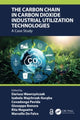 Book cover of: Carbon Chain in Carbon Dioxide Industrial Utilization Technologies. By: Dariusz Wawrzynczak