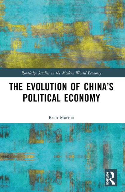 Book cover of: Evolution of China’s Political Economy. By: Rich Marino
