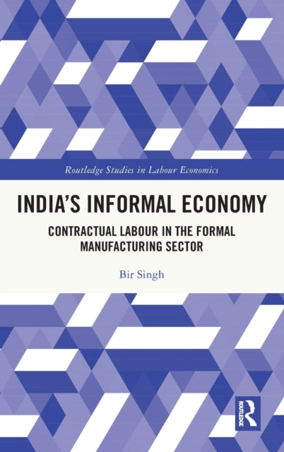 Book cover of: India's Informal Economy. By: Bir Singh