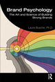 Book cover of: Brand Psychology. By: Laura Busche