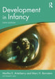Book cover of: Development in Infancy. By: Martha E. Arterberry