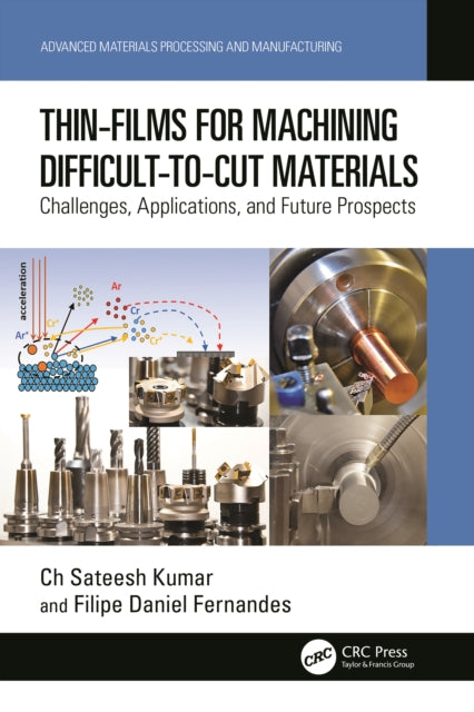 Book cover of: Thin-Films for Machining Difficult-to-Cut Materials. By: Ch Sateesh Kumar