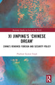 Book cover of: Xi Jinping’s ‘Chinese Dream’. By: Prashant K. Singh
