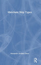 Book cover of: Merchant Ship Types. By: Alexander Arnfinn Olsen