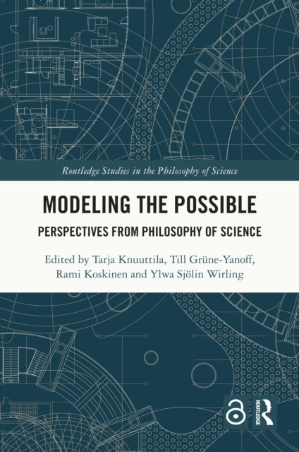 Book cover of: Modeling the Possible. By: Tarja Knuuttila