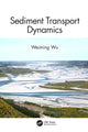 Book cover of: Sediment Transport Dynamics. By: Weiming Wu