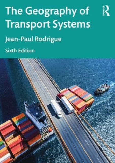 Book cover of: Geography of Transport Systems