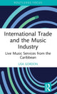 Book cover of: International Trade and the Music Industry. By: Lisa Gordon