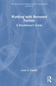 Book cover of: Working with Bereaved Parents