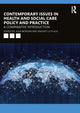 Book cover of: Contemporary Issues in Health and Social Care Policy and Practice