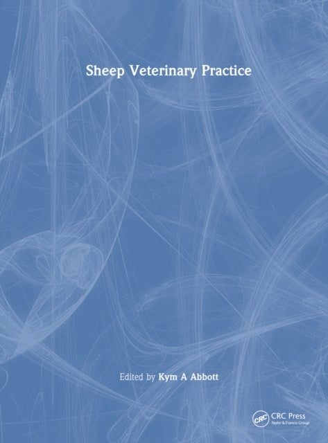 Book cover of: Sheep Veterinary Practice. By: Kym Abbott