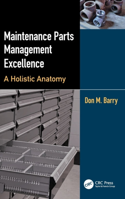 Book cover of: Maintenance Parts Management Excellence. By: Don M. Barry