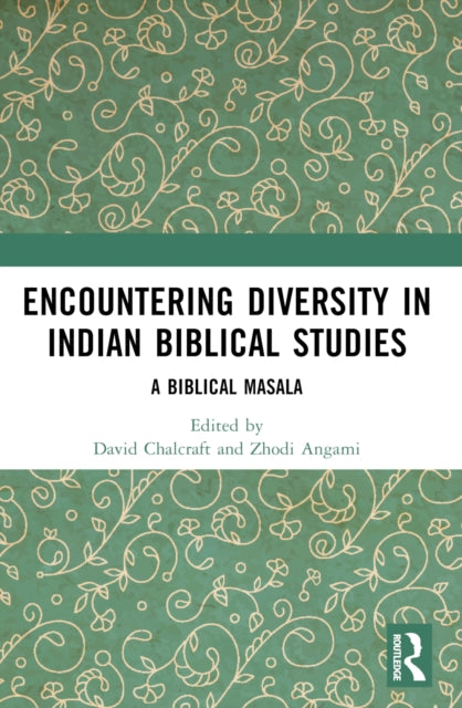 Book cover of: Encountering Diversity in Indian Biblical Studies. By: David J. Chalcraft