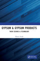 Book cover of: Gypsum & Gypsum Products. By: Manjit Singh
