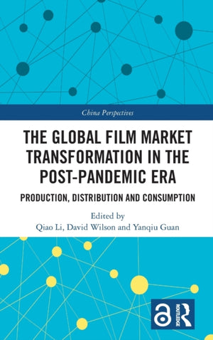 The Global Film Market Transformation in the Post-Pandemic Era