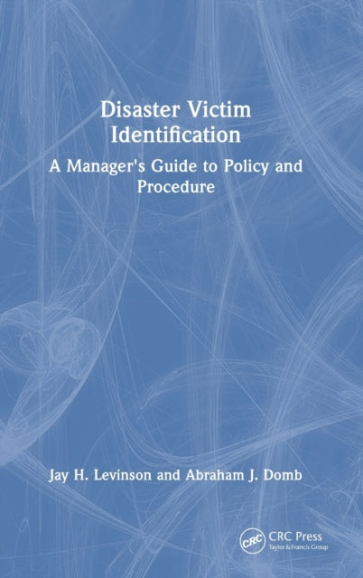 Book cover of: Disaster Victim Identification. By: Jay Levinson