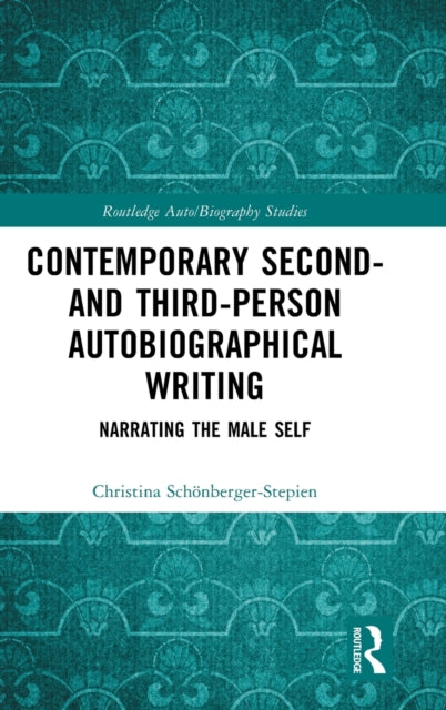 Book cover of: Contemporary Second- and Third-Person Autobiographical Writing. By: Christina Schönberger-Stepien
