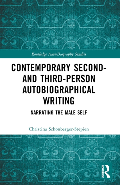 Book cover of: Contemporary Second- and Third-Person Autobiographical Writing. By: Christina Schönberger-Stepien