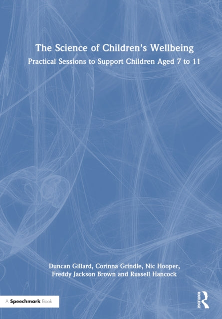 Book cover of: Science of Children's Wellbeing. By: Duncan Gillard