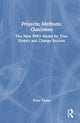 Book cover of: Projects: Methods: Outcomes