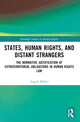 Book cover of: States, Human Rights, and Distant Strangers