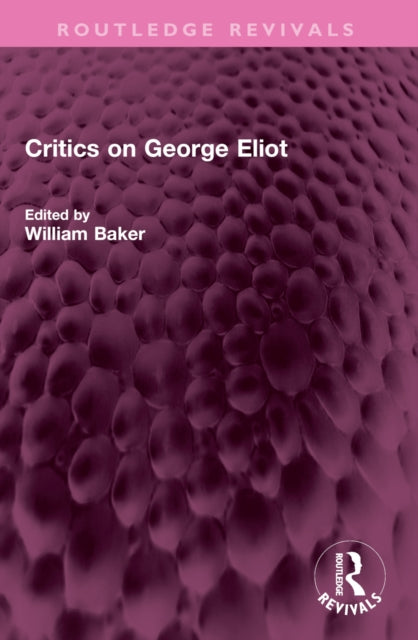 Book cover of: Critics on George Eliot. By: William Baker