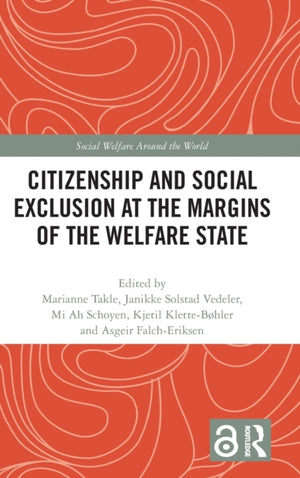Citizenship and Social Exclusion at the Margins of the Welfare State