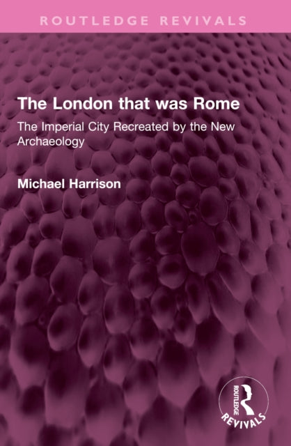 Book cover of: London that was Rome. By: Michael Harrison