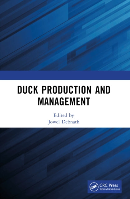 Book cover of: Duck Production and Management. By: Jowel Debnath