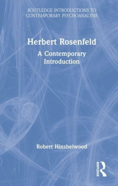 Book cover of: Herbert Rosenfeld. By: R. D. Hinshelwood