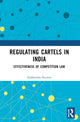 Book cover of: Regulating Cartels in India. By: Sudhanshu Kumar