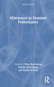 Book cover of: Milestones in Feminist Performance. By: Tiina Rosenberg