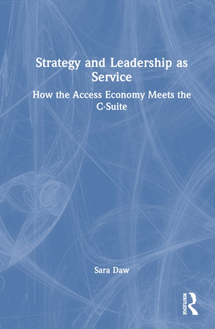Book cover of: Strategy and Leadership as Service
