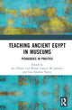 Book cover of: Teaching Ancient Egypt in Museums. By: Jen Thum