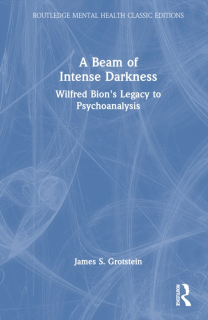 Book cover of: Beam of Intense Darkness. By: James Grotstein