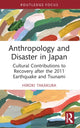 Book cover of: Anthropology and Disaster in Japan. By: Hiroki Takakura