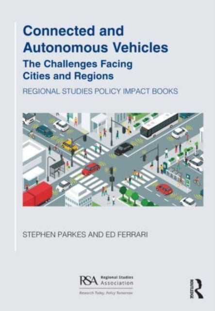 Book cover of: Connected and Autonomous Vehicles. By: Stephen Parkes