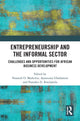 Book cover of: Entrepreneurship and the Informal Sector. By: Nnamdi O. Madichier