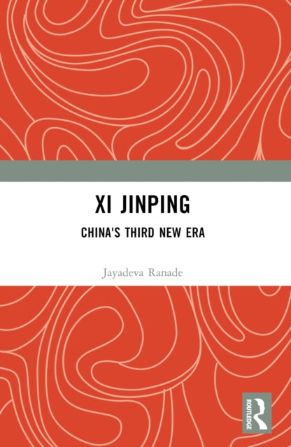 Book cover of: Xi Jinping: China's Third New Era