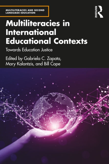 Book cover of: Multiliteracies in International Educational Contexts. By: Gabriela C. Zapata