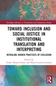 Book cover of: Toward Inclusion and Social Justice in Institutional Translation and Interpreting. By: Esther Monzó