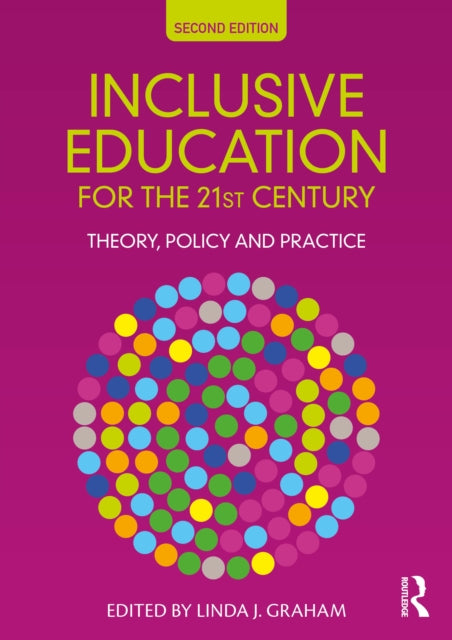 Book cover of: Inclusive Education for the 21st Century. By: Linda J. Graham