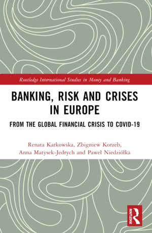 Banking, Risk and Crises in Europe
