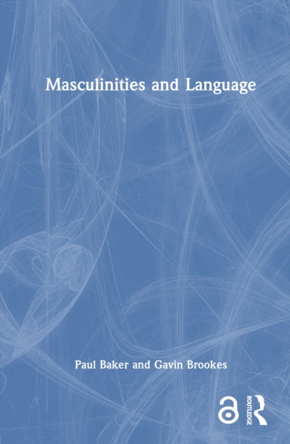 Book cover of: Masculinities and Language. By: Paul Baker