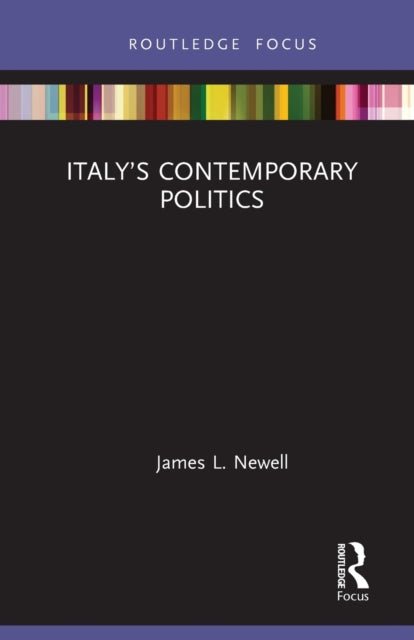 Book cover of: Italy’s Contemporary Politics. By: James Newell