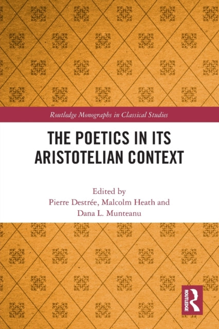 The Poetics in its Aristotelian Context