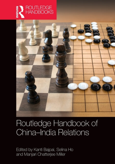 Book cover of: Routledge Handbook of China–India Relations. By: Kanti Bajpai